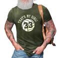 Thats My Girl 33 Volleyball Player Mom Or Dad Gift 3D Print Casual Tshirt Army Green