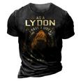 As A Lydon I Have A 3 Sides And The Side You Never Want To See 3D Print Casual Tshirt Vintage Black