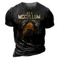 As A Mccullum I Have A 3 Sides And The Side You Never Want To See 3D Print Casual Tshirt Vintage Black