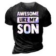 Awesome Like My Son Matching Fathers Day Family Kid Tie Dye 3D Print Casual Tshirt Vintage Black
