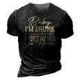 Baby Im Drunk And I Dont Wanna Go Home Country Music 3D Print Casual Tshirt Vintage Black