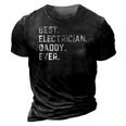 Best Electrician Daddy Ever For Men Fathers Day 3D Print Casual Tshirt Vintage Black