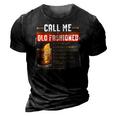 Call Me Old Fashioned Funny Sarcasm Drinking Gift 3D Print Casual Tshirt Vintage Black