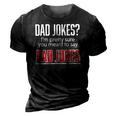 Dad Jokes Im Pretty Sure You Mean Rad Jokes Father Gift For Dads 3D Print Casual Tshirt Vintage Black