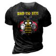 Dad To Bee - Pregnant Women & Moms - Pregnancy Bee 3D Print Casual Tshirt Vintage Black