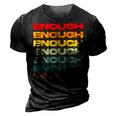 Enough End Gun Violence Awareness Day Wear Orange 3D Print Casual Tshirt Vintage Black