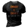 Enough Is Enough- End Gun Violence 3D Print Casual Tshirt Vintage Black