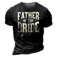 Father Of The Bride I Loved Her First 3D Print Casual Tshirt Vintage Black