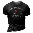 Funny Eat Drink And Be Mary Wine Womens Novelty Gift 3D Print Casual Tshirt Vintage Black