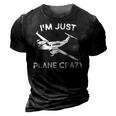 Funny Im Just Plane Crazy Pilots Aviation Airplane Lover 3D Print Casual Tshirt Vintage Black