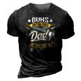 Guns Dont Kill People Dads With Pretty Daughters Do Active 3D Print Casual Tshirt Vintage Black