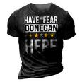 Have No Fear Donegan Is Here Name 3D Print Casual Tshirt Vintage Black