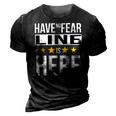 Have No Fear Line Is Here Name 3D Print Casual Tshirt Vintage Black