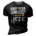 Have No Fear Pellegrini Is Here Name 3D Print Casual Tshirt Vintage Black