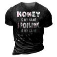 Honey Grandma Gift Honey Is My Name Spoiling Is My Game 3D Print Casual Tshirt Vintage Black