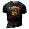 I Know I Bowl Like An Old Man Try To Keep Up Funny Bowling 3D Print Casual Tshirt Vintage Black