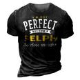 Im Not Perfect But I Am A Selph So Close Enough 3D Print Casual Tshirt Vintage Black
