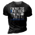 Im The Father That Stepped Up Fathers Day 3D Print Casual Tshirt Vintage Black