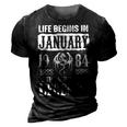 January 1984 Birthday Life Begins In January 1984 3D Print Casual Tshirt Vintage Black