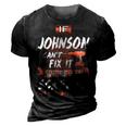 Johnson Name Gift If Johnson Cant Fix It Were All Screwed 3D Print Casual Tshirt Vintage Black