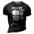Kilgore Name Gift Kilgore Ive Only Met About 3 Or 4 People 3D Print Casual Tshirt Vintage Black