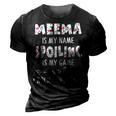 Meema Grandma Gift Meema Is My Name Spoiling Is My Game 3D Print Casual Tshirt Vintage Black