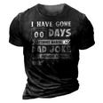 Mens I Have Gone 0 Days Without Making A Dad Joke Fathers Day 3D Print Casual Tshirt Vintage Black