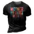 Mother By Choice For Choice Pro Choice Feminist Rights 3D Print Casual Tshirt Vintage Black