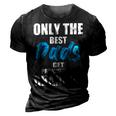 Only The Best Dad Get Promoted To Grandpa Fathers Day T Shirts 3D Print Casual Tshirt Vintage Black