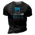 Opi Gift Like A Regular Funny Definition Much Cooler 3D Print Casual Tshirt Vintage Black