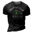 St Patricks Day Drinking Shut Up Liver Youre Fine 3D Print Casual Tshirt Vintage Black