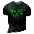St Patricks Day The Luckiest Dad 3D Print Casual Tshirt Vintage Black