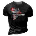 Sugar And Spice And Reproductive Rights For Women 3D Print Casual Tshirt Vintage Black