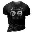 Teacher Off Duty Funny Summer Vacation Holiday Gift 3D Print Casual Tshirt Vintage Black