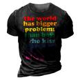 The World Has Bigger Problems Lgbt Community Gay Pride 3D Print Casual Tshirt Vintage Black