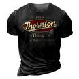Thornton Shirt Personalized Name Gifts T Shirt Name Print T Shirts Shirts With Name Thornton 3D Print Casual Tshirt Vintage Black