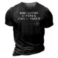 What Happens At Papas Stays At Papas 3D Print Casual Tshirt Vintage Black