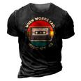 When Words Fail Music Speaks Music Quote For Musicians 3D Print Casual Tshirt Vintage Black