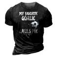 Womens My Favorite Goalie Calls Me Mom - Proud Mom 3D Print Casual Tshirt Vintage Black