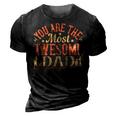 You Are The Most Awesome Dad 3D Print Casual Tshirt Vintage Black