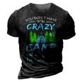 You Dont Have To Be Crazy To Camp Funny Camping T Shirt 3D Print Casual Tshirt Vintage Black