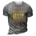 1943 September Birthday Gift 1943 September Limited Edition 3D Print Casual Tshirt Grey