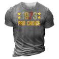 1973 Pro Choice - Women And Men Vintage Womens Rights 3D Print Casual Tshirt Grey