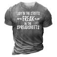 Accountant Lady In The Sheets Freak In The Spreadsheets 3D Print Casual Tshirt Grey