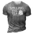 America Spilling Tea Since 1773 4Th Of July Independence Day 3D Print Casual Tshirt Grey