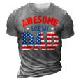 Awesome Like My Patriotic Dad 4Th Of July 3D Print Casual Tshirt Grey