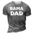 Bama Dad Gift Alabama State Fathers Day 3D Print Casual Tshirt Grey