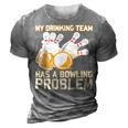 Beer Strike Dad My Drinking Team Has A Problem 116 Bowling Bowler 3D Print Casual Tshirt Grey