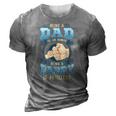 Being A Dad Is An Honor Being A Pappy Is Priceless 3D Print Casual Tshirt Grey