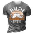 Best Dad Ever Fathers Day Gift 3D Print Casual Tshirt Grey